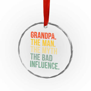 Funny Grandpa Crystal Glass Ornament Retro Man Myth Bad Influence Best Funny Fathers Day TS10 Print Your Wear