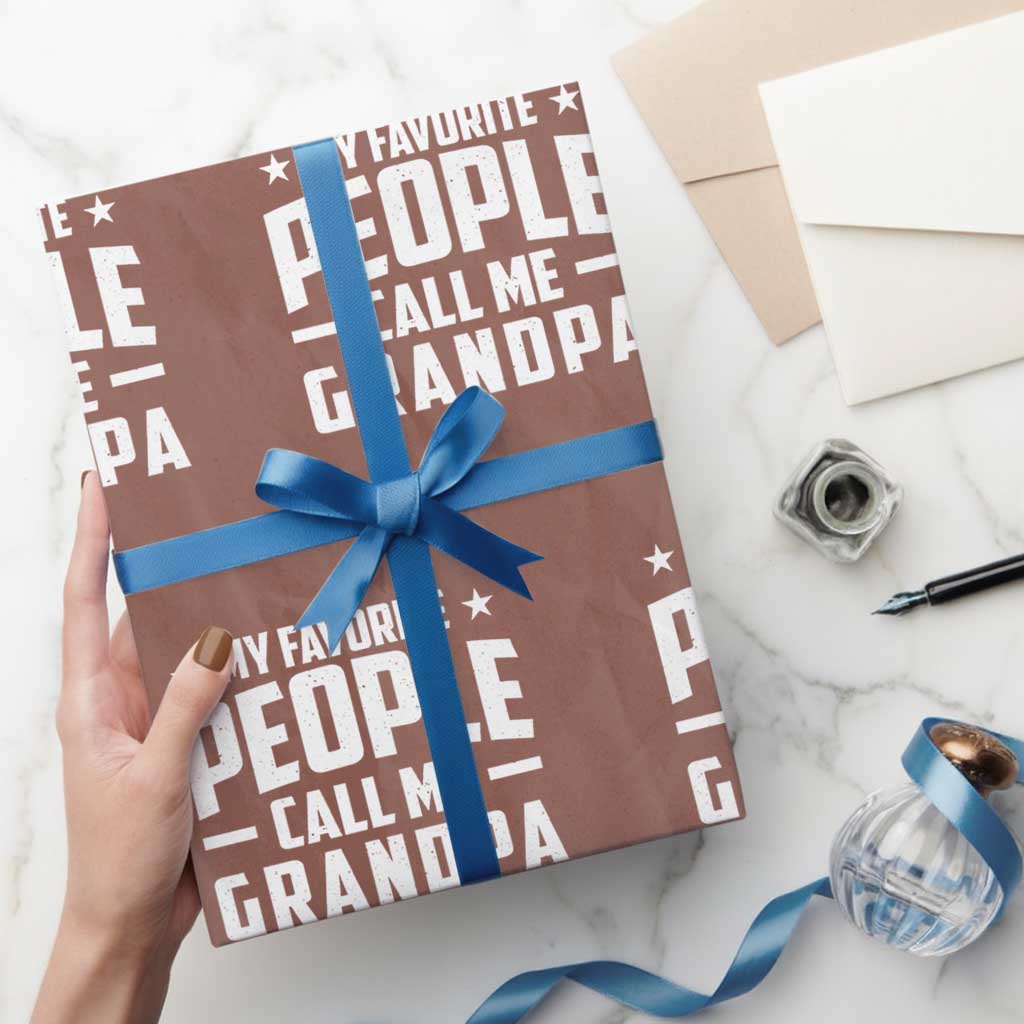 Funny Grandpa Wrapping Paper Roll My Favorite People Call Me Grandpa TS10 Mocha Print Your Wear