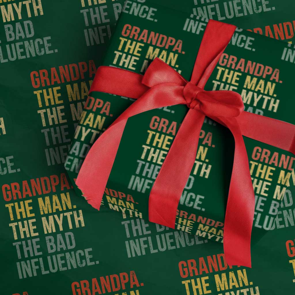 Funny Grandpa Wrapping Paper Roll Retro Man Myth Bad Influence Best Funny Fathers Day TS10 Green Print Your Wear