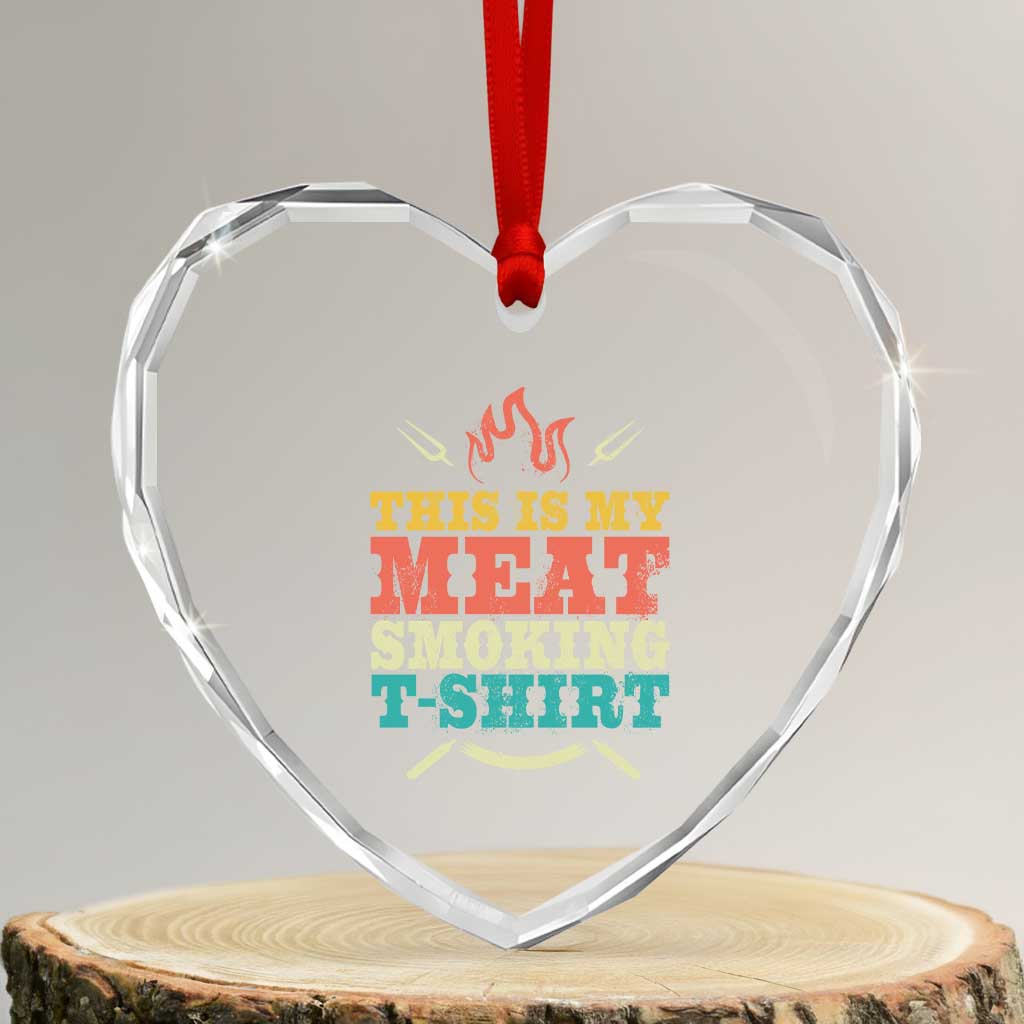 Funny Grilling BBQ Heart Crystal Glass Ornament This Is My Meat Smoking Shirt Retro Fork Father's Day - Print Your Wear
