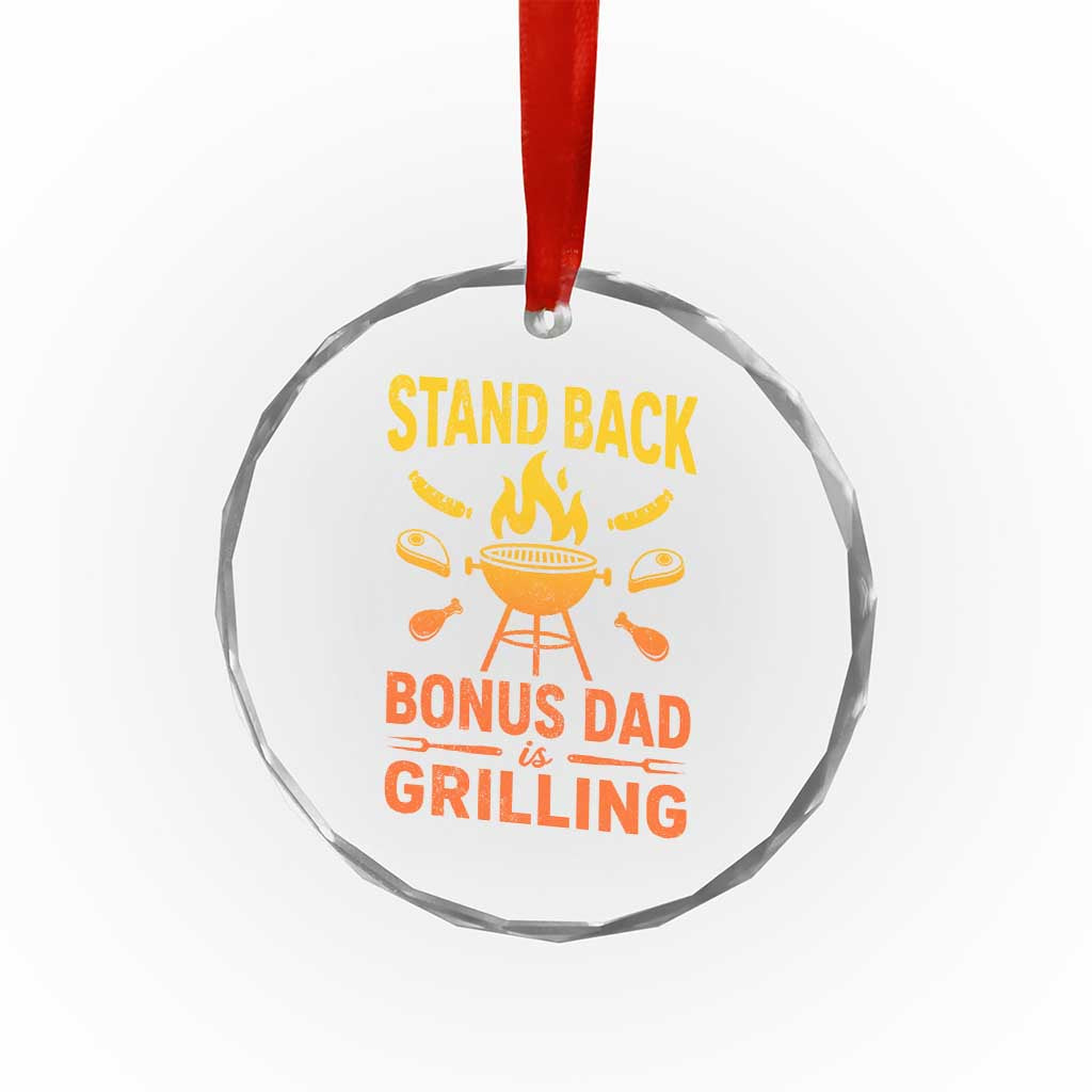Funny Grilling Bonus Dad Crystal Glass Ornament BBQ Stepdad Grill Masters Sarcastic TS10 Print Your Wear
