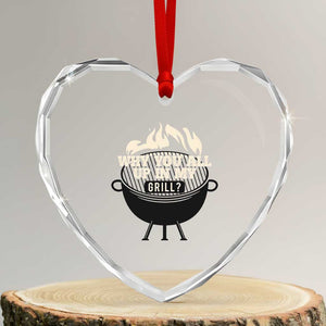 Funny Grilling Heart Crystal Glass Ornament Why You All Up In My Grill BBQ Barbecue Smoking TS11 Transparent Glass 3'' Heart Print Your Wear