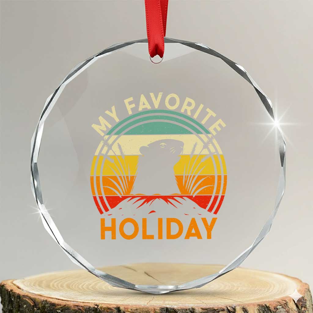 Funny Groundhog Day Crystal Glass Ornament My Favorite Holiday Retro Vintage Woodchuck TS11 Transparent Glass 3'' Circle Print Your Wear