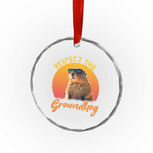 Funny Groundhog Day Crystal Glass Ornament Respect The Groundhog Woodchuck TS11 Print Your Wear