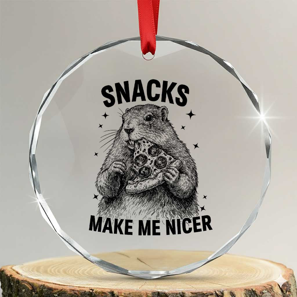 Funny Groundhog Eating Pizza Crystal Glass Ornament Snacks Make Me Nicer TS14 Transparent Glass 3'' Circle Print Your Wear