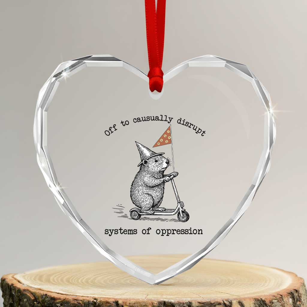 Funny Groundhog Scooter Meme Heart Crystal Glass Ornament Off To Causually Disrupt System Of Oppression TS14 Transparent Glass 3'' Heart Print Your Wear