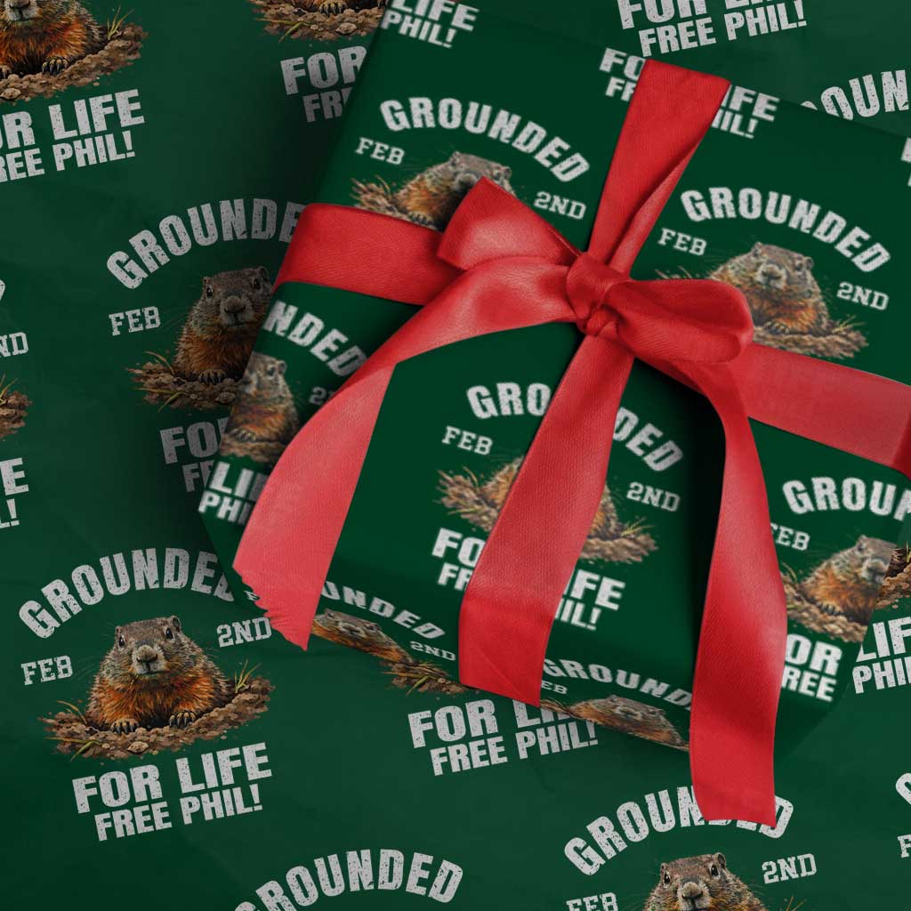 Funny Groundhog Wrapping Paper Roll Grounded For Life Ground Hog Day TS10 Green Print Your Wear