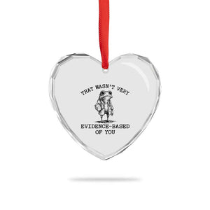Funny Grumpy Frog Doctor Heart Crystal Glass Ornament That Wasnt Very Evidence Based Of You
