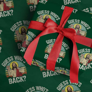 Funny Guess Who Is Back Jesus Easter Christian Wrapping Paper Roll TS11 Green Print Your Wear
