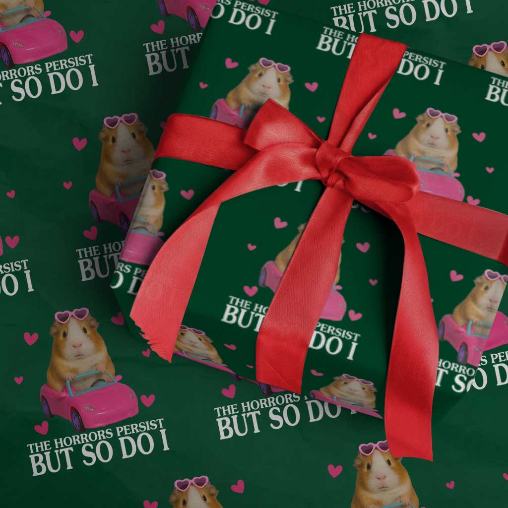 Funny Guinea Pig Lover Gift Wrapping Paper Roll The Horrors Persist But So Do I TS12 Green Print Your Wear