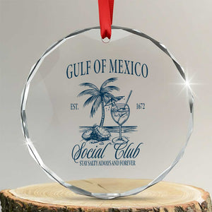 Funny Gulf Of Mexico Social Club Stay Salty Always And Forever Crystal Glass Ornament Coconut Tree Cocktail TS11 Transparent Glass 3'' Circle Print Your Wear