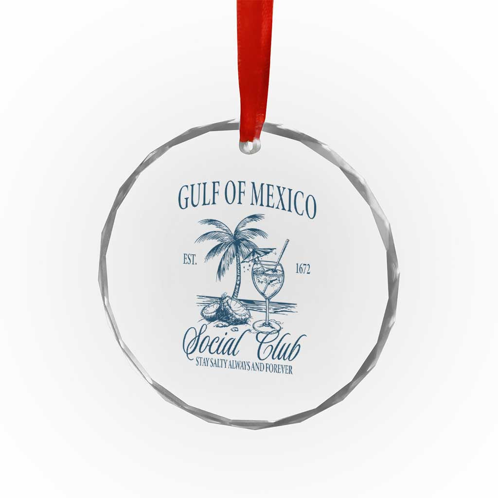 Funny Gulf Of Mexico Social Club Stay Salty Always And Forever Crystal Glass Ornament Coconut Tree Cocktail - Print Your Wear
