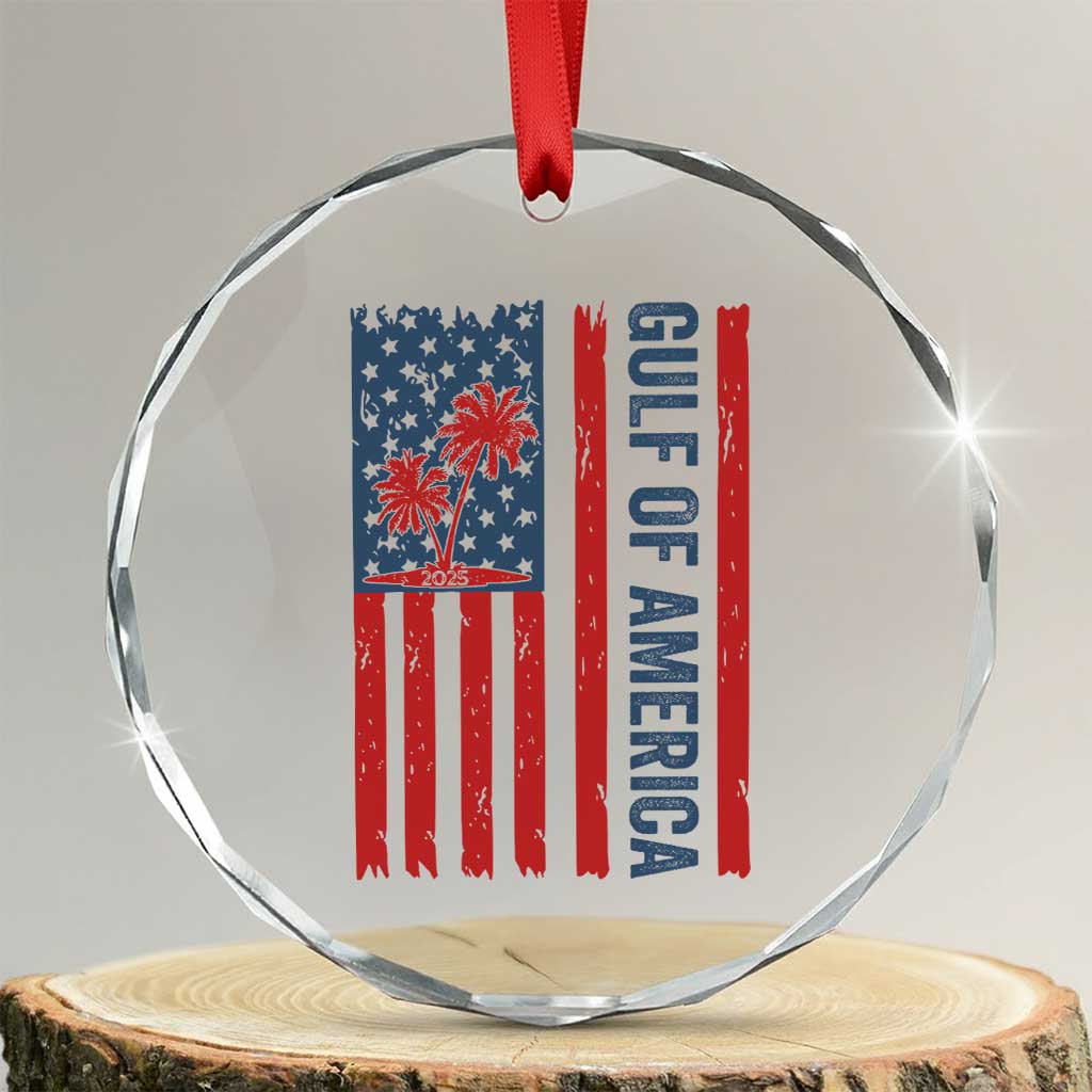 Funny Gulf Of US America Est 2025 Crystal Glass Ornament USA American Flag TS02 Transparent Glass 3'' Circle Print Your Wear