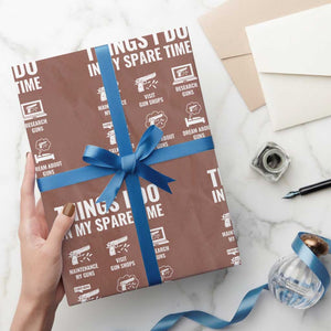 Funny Gun Lover Wrapping Paper Roll Things I Do In My Spare Time Guns Owner Enthusiast TS02 Mocha Print Your Wear