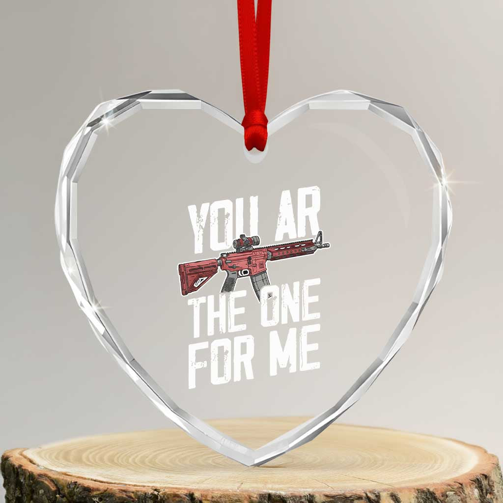Funny Gun Lover Valentine Pun Heart Crystal Glass Ornament You AR the One for Me Tactical Romance TS02 Transparent Glass 3'' Heart Print Your Wear