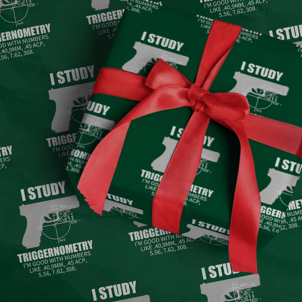Funny Gun Owner Wrapping Paper Roll I Study Triggernometry I'm Good With Numbers 2nd Amendment Rights TS02 Green Print Your Wear