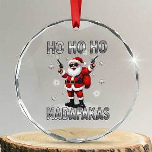 Funny Gun Xmas Crystal Glass Ornament Ho Ho Ho Santa Pew Pew Madafakas TS10 Transparent Glass 3'' Circle Print Your Wear