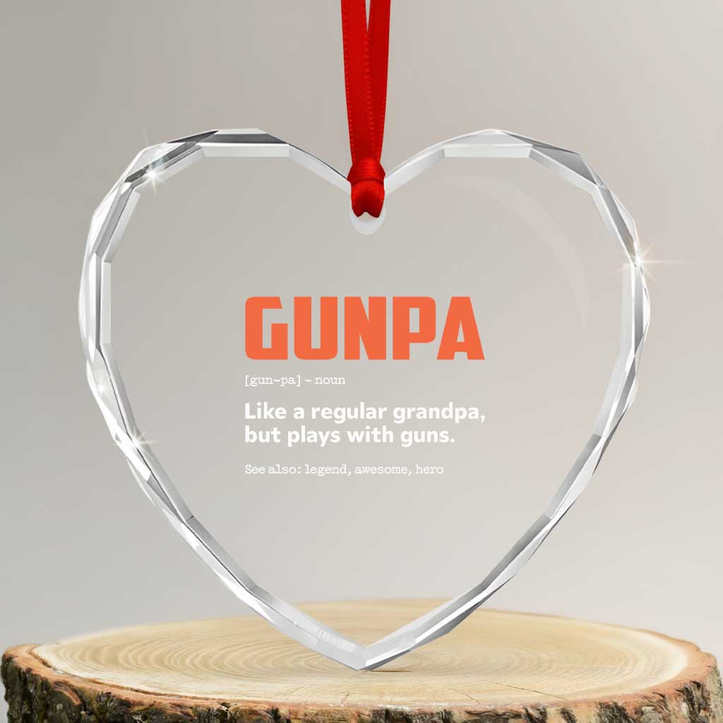 Funny Gunpa Heart Crystal Glass Ornament Gun Lover Grandpa Pro Gun Enthusiast TS10 Transparent Glass 3'' Heart Print Your Wear