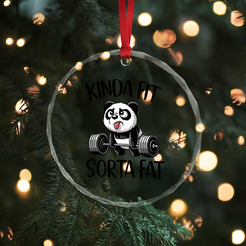 Funny Gym Panda Lover Crystal Glass Ornament Kinda Fit Sorta Fat TS12 Print Your Wear