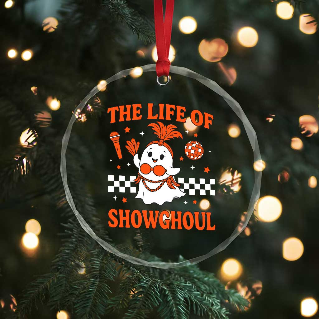 Funny Halloween Costume Showgirl Crystal Glass Ornament The Life of A Showghoul Cute Ghost TS10 Print Your Wear
