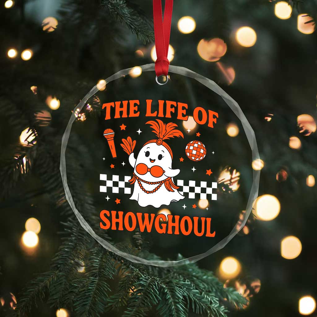 Funny Halloween Costume Showgirl Crystal Glass Ornament The Life of A Showghoul Cute Ghost TS10 Print Your Wear