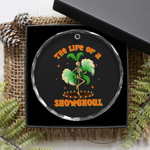 Funny Halloween Costume Showgirl Crystal Glass Ornament The Life of A Showghoul Slay Skeleton Girl TS10 Print Your Wear