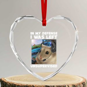 Funny Hamster Gamer Heart Crystal Glass Ornament In My Defense I Was Left Unsupervised TS12 Transparent Glass 3'' Heart Print Your Wear