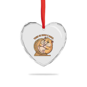 Funny Hamster This Is How I Roll Heart Crystal Glass Ornament Cute Rodent Wheel Meme TS12 Print Your Wear