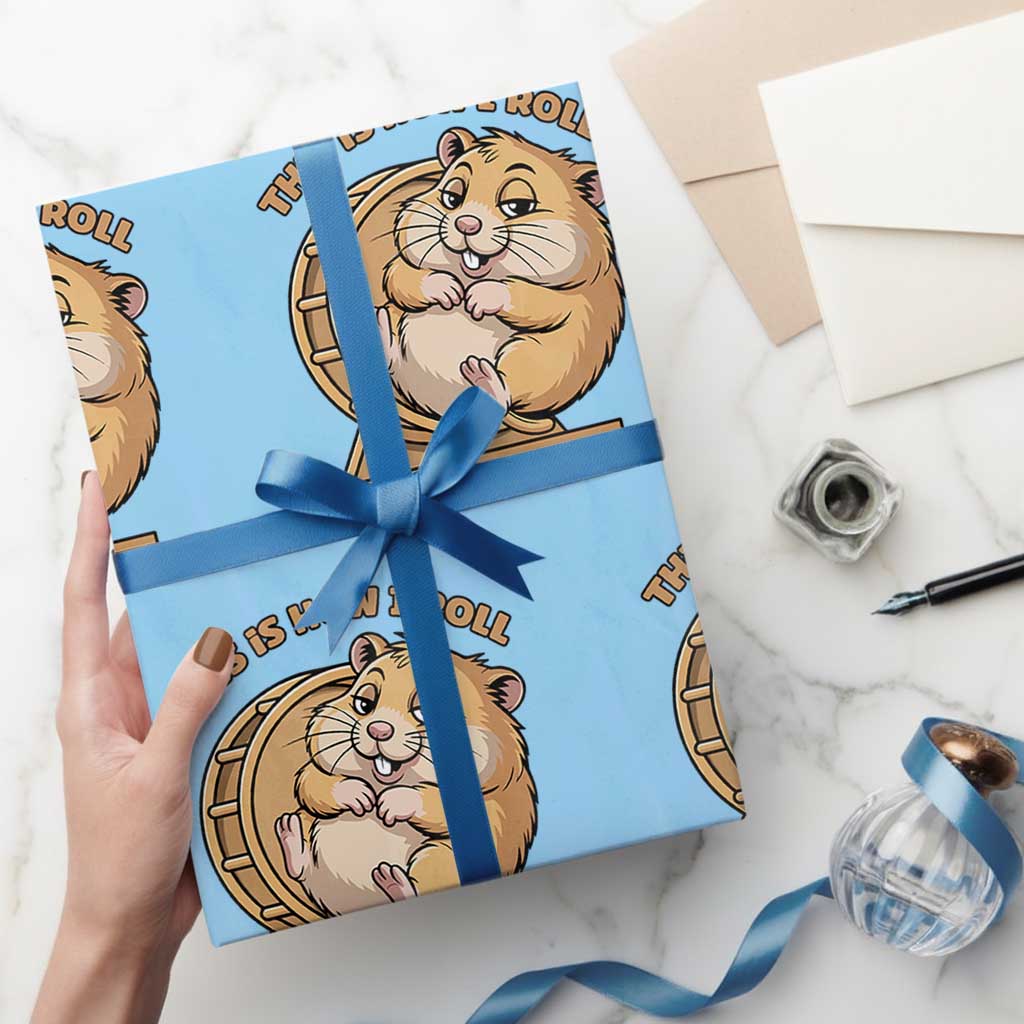 Funny Hamster This Is How I Roll Wrapping Paper Roll Cute Rodent Wheel Meme TS12 Light Blue Print Your Wear