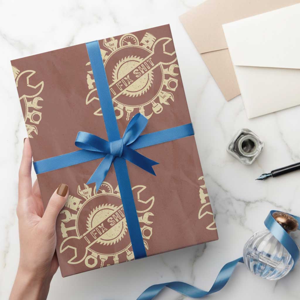 Funny Handyman Father's Day Gift Wrapping Paper Roll I Fix Shit TS12 Mocha Print Your Wear