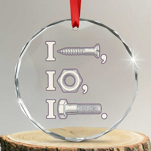 Funny Handyman Mechanic Adult Humor Crystal Glass Ornament I Screw I Nut I Bolt Rebus Hardware Innuendo Offensive Joke