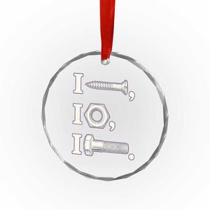 Funny Handyman Mechanic Adult Humor Crystal Glass Ornament I Screw I Nut I Bolt Rebus Hardware Innuendo Offensive Joke