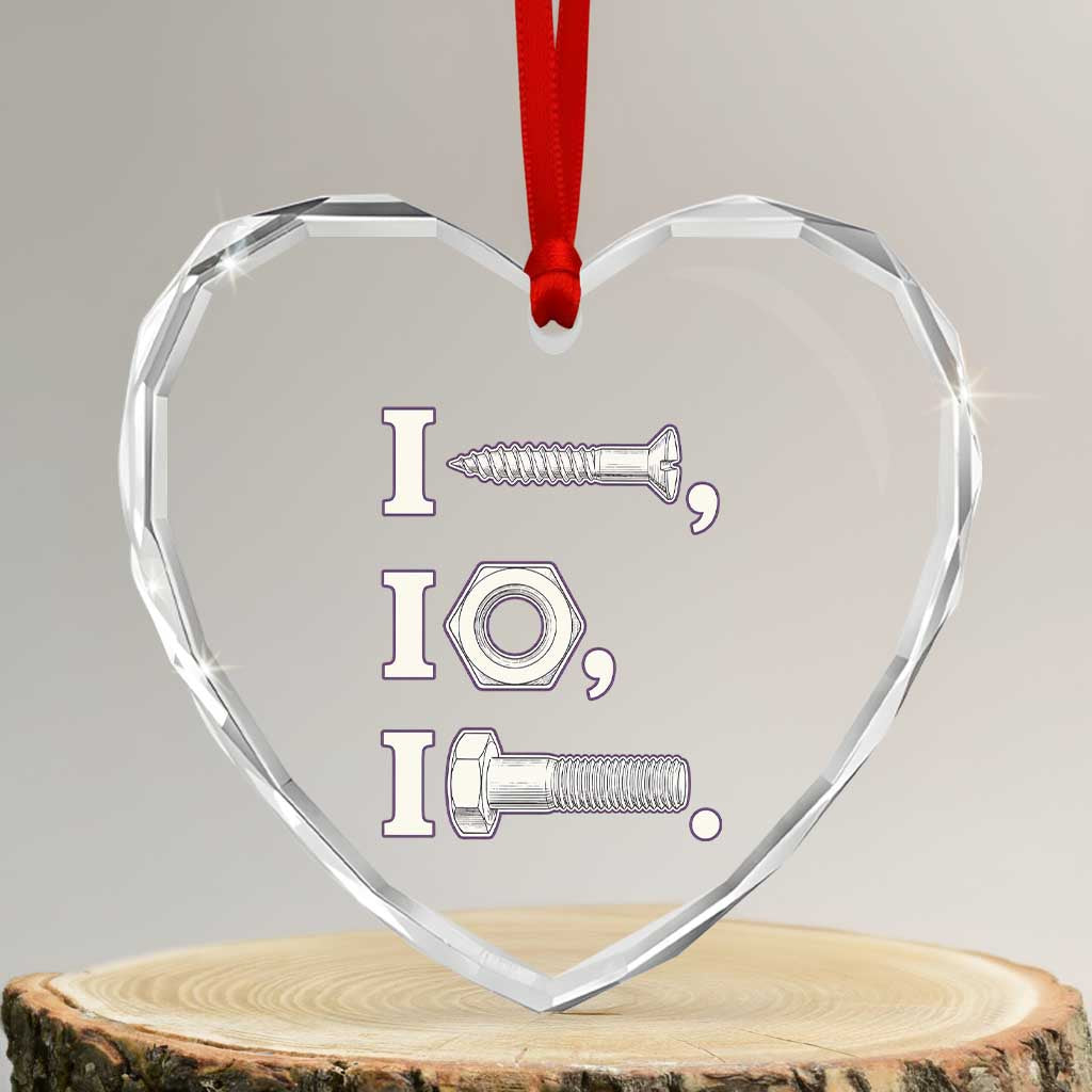 Funny Handyman Mechanic Adult Humor Heart Crystal Glass Ornament I Screw I Nut I Bolt Rebus Hardware Innuendo Offensive Joke TS02 Transparent Glass 3'' Heart Print Your Wear