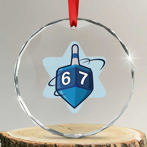 Funny Hanukkah 67 Crystal Glass Ornament Six Seven Meme Dreidel Star Of David TS11 Transparent Glass 3'' Circle Print Your Wear