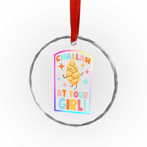 Funny Hanukkah Challah At Ya Girl Crystal Glass Ornament Jewish Chanukah Bread Gift TS12 Print Your Wear
