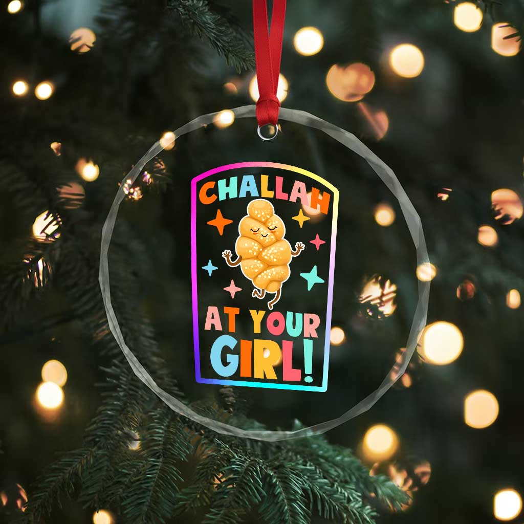 Funny Hanukkah Challah At Ya Girl Crystal Glass Ornament Jewish Chanukah Bread Gift TS12 Print Your Wear