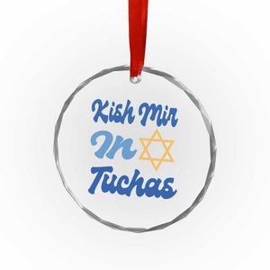 Funny Hanukkah Crystal Glass Ornament Kish Mir In Tuchas Jewish Yiddish Ashkenazi TS09 Print Your Wear