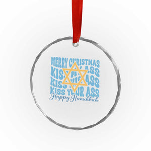 Funny Hanukkah Crystal Glass Ornament Kiss My Ass Kiss His Ass Kiss Your Ass TS09 Print Your Wear