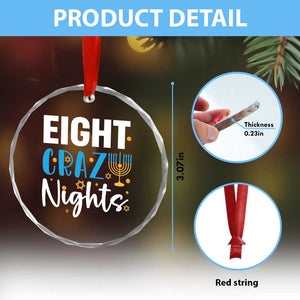 Funny Hanukkah Eight Crazy Nights Crystal Glass Ornament Menorah David Stars TS11 Print Your Wear