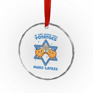 Funny Hanukkah Gift Crystal Glass Ornament If Life Gives You Potatoes Make Latkes TS12 Print Your Wear