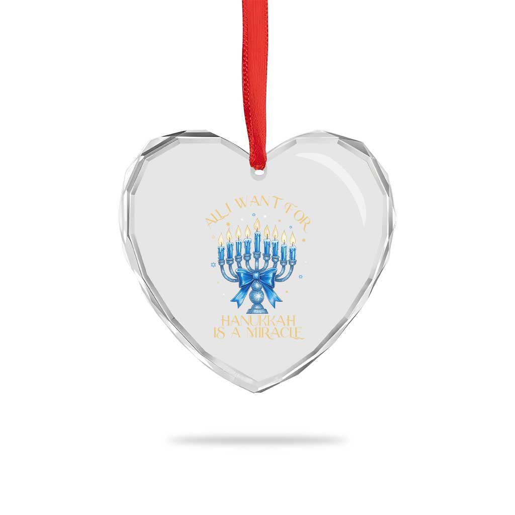 Funny Hanukkah Heart Crystal Glass Ornament All I Want For Chanukkah Is A Miracle TS14 Print Your Wear