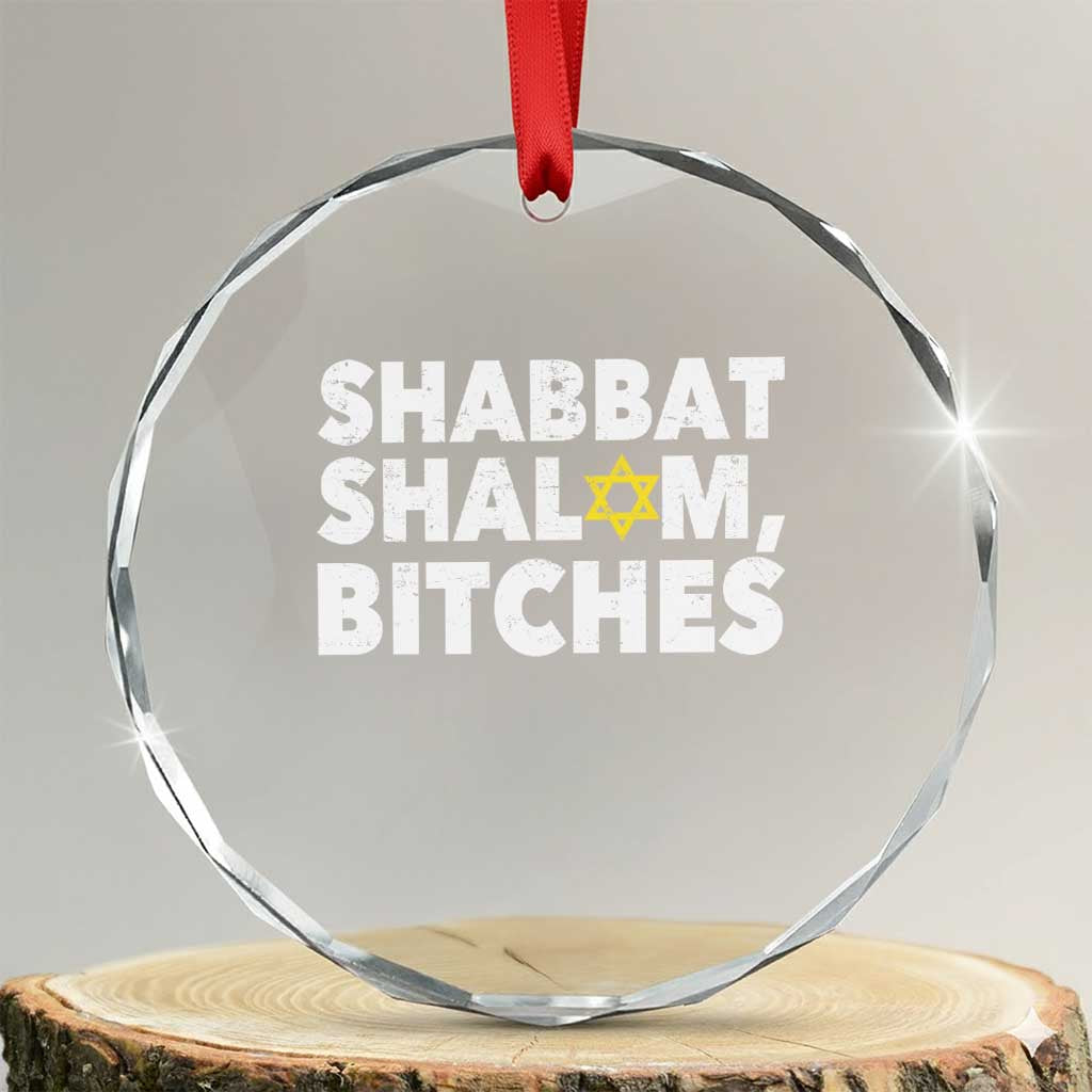 Funny Hanukkah Shabbat Shalom Bitches Crystal Glass Ornament Star Of David TS11 Transparent Glass 3'' Circle Print Your Wear