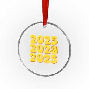 Funny Happy New Year 2025 Crystal Glass Ornament TS09 Print Your Wear