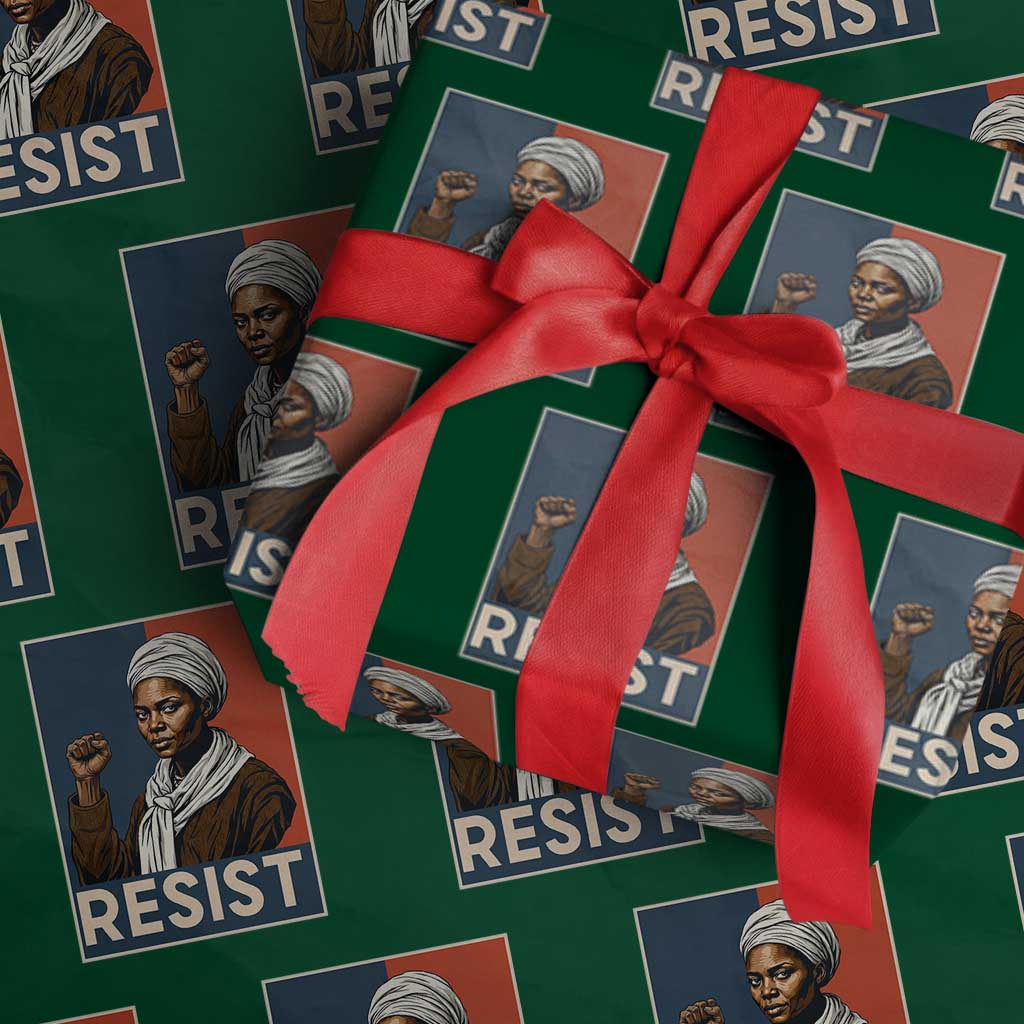 Funny Harriet Tubman Says Resist Wrapping Paper Roll Strong Black Woman Leader TS12 Green Print Your Wear