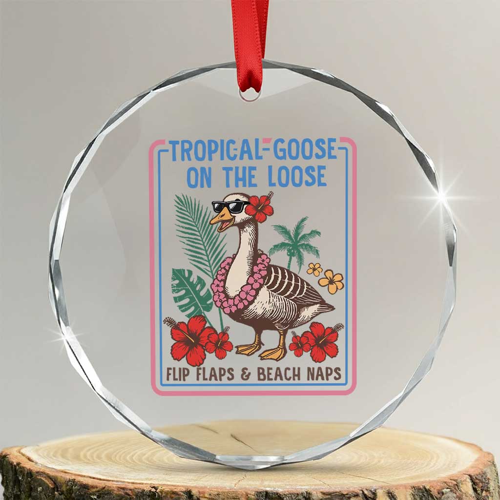 Funny Hawaiian Beach Vacation Graphic Crystal Glass Ornament Tropical Goose On The Loose TS12 Transparent Glass 3'' Circle Print Your Wear