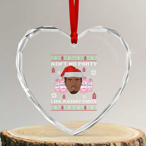 Funny Heart Crystal Glass Ornament Ain't No Party Like a Diddy Party Baby Oil Ugly Sweater Gifts TS10 Transparent Glass 3'' Heart Print Your Wear