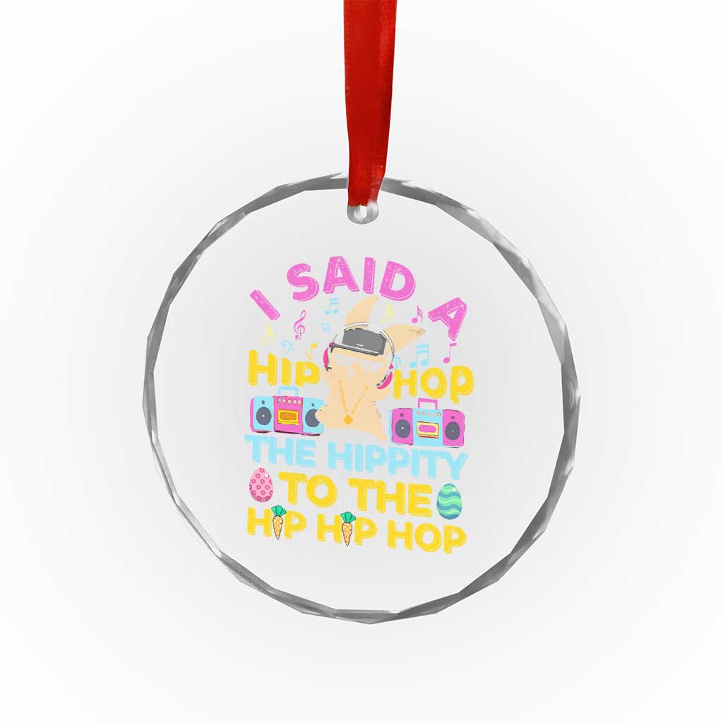 Funny Hip Hop Hippity Easter Bunny Crystal Glass Ornament TS10 Print Your Wear