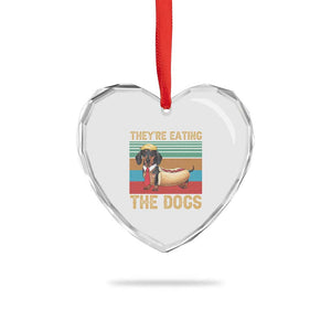 Funny Hot Dog Lover Heart Crystal Glass Ornament They're Eating The Dogs Dachshund TS02 Print Your Wear