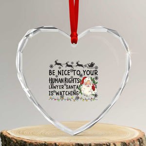 Funny Human Rights Lawyer Christmas Santa Is Watching Gift Heart Crystal Glass Ornament TS12 Transparent Glass 3'' Heart Print Your Wear