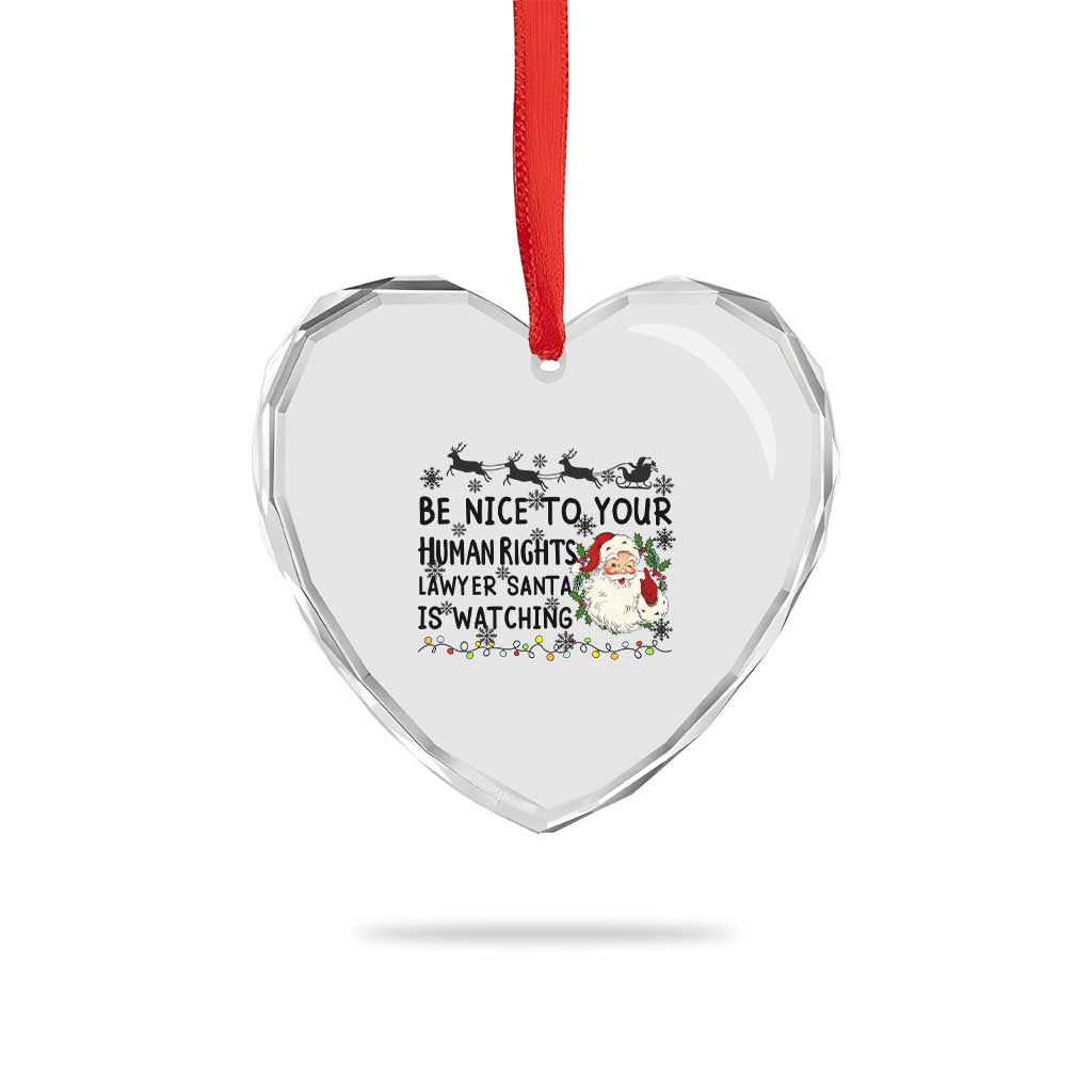 Funny Human Rights Lawyer Christmas Santa Is Watching Gift Heart Crystal Glass Ornament TS12 Print Your Wear